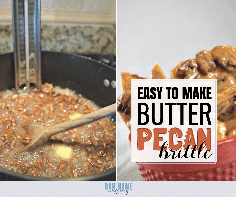 How To Make Easy Butter Pecan Brittle Our Home Made Easy