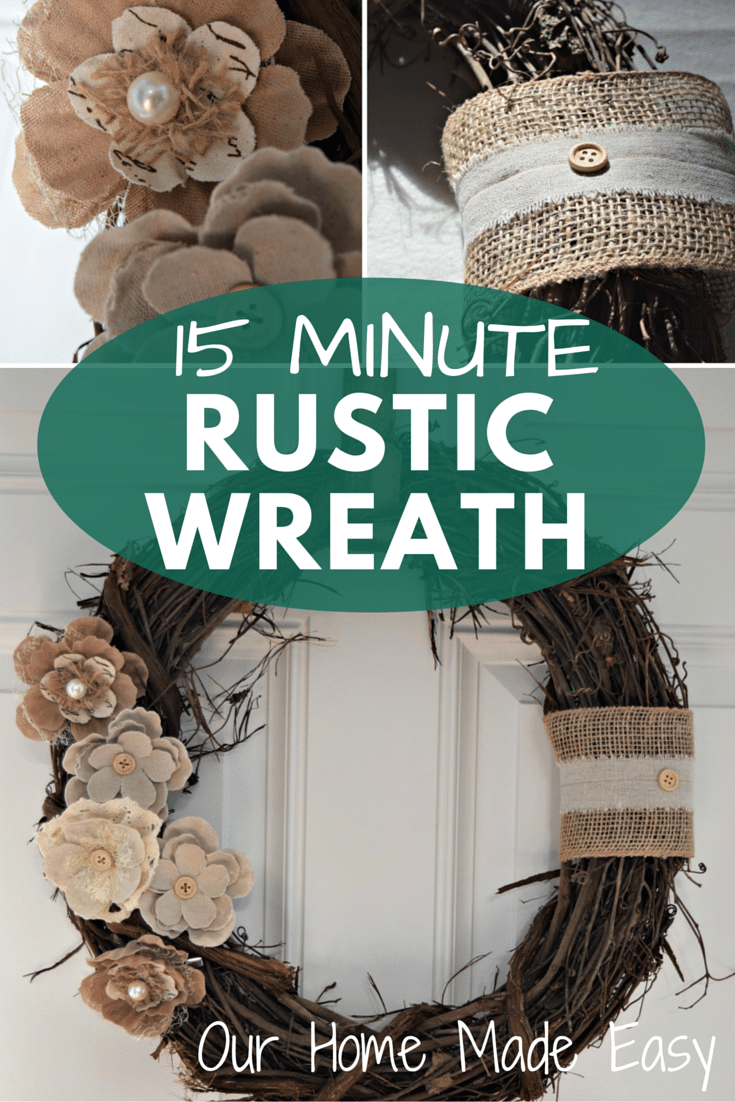 One Afternoon Project: 15 Minute Rustic Wreath