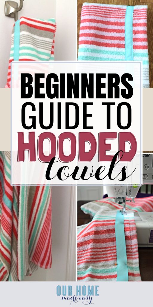 A Beginner's Guide to Making a Hooded Towel Our Home Made Easy