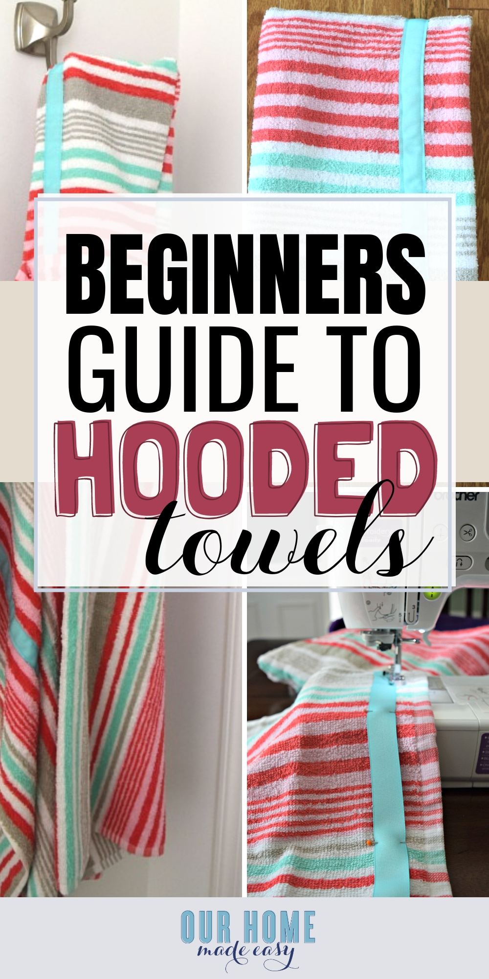 An easy step by step tutorial for how to make a hooded towel for little kids! Super easy. Click to see the steps! #sewing #summer #towels #ourhomemadeeasy