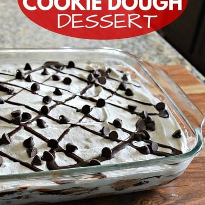 Easy No Bake Cookie Dough Dessert