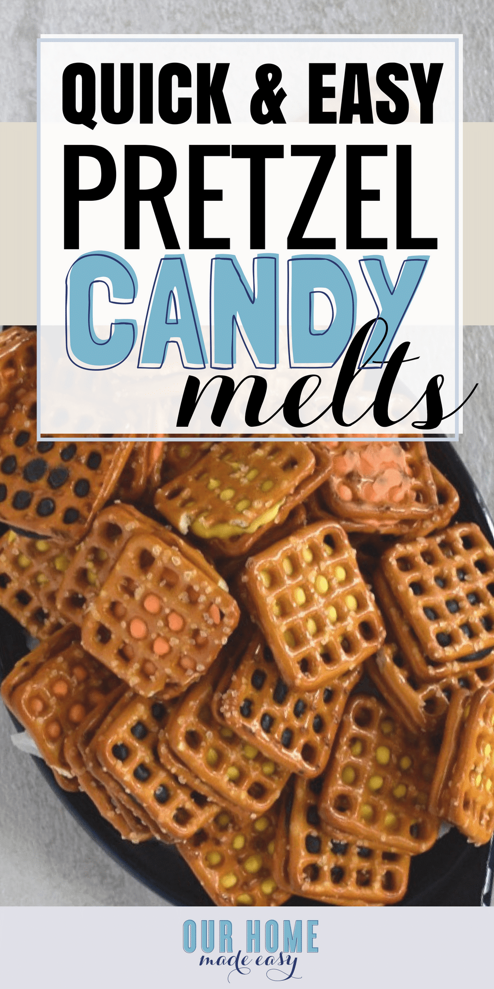 Quick & Easy Pretzel Candy Melts for those who love salty and sweet! You can customize them for any party theme. Click to see the recipe! #candy #pretzel#birthdaytreats #wilton