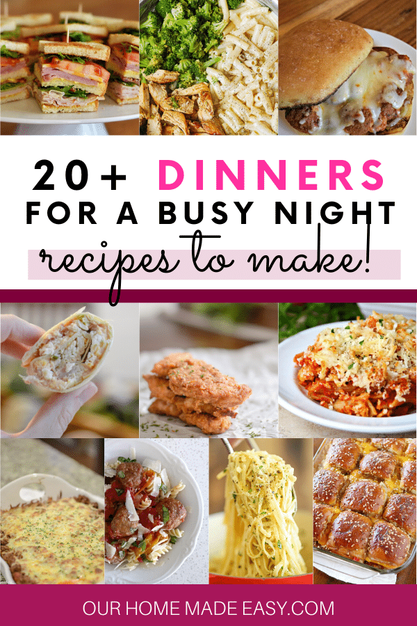 A collection of more than 20 easy dinner recipes that are perfect for busy night