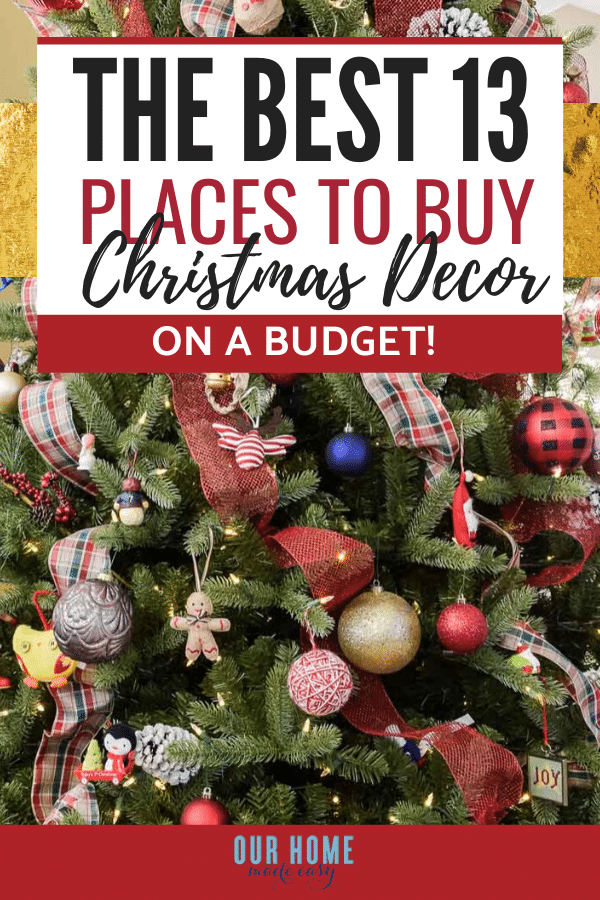 19 Favorite Places to Buy Holiday Decor on the Cheap! (2024) – Our Home  Made Easy