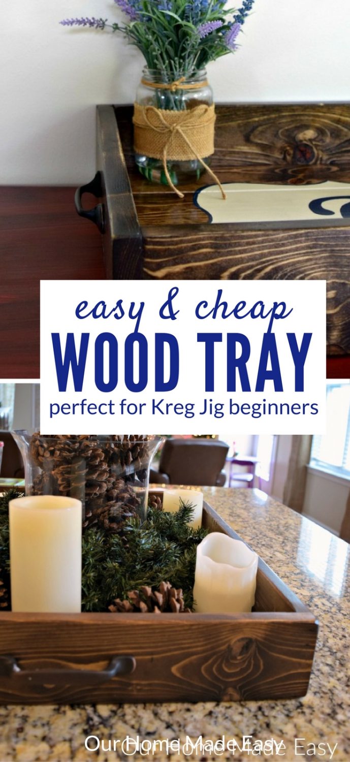 This easy DIY wood tray is made with the Kreg Jig tool and costs less than $10 to make! It's perfect for making one afternoon and customizing to your home.