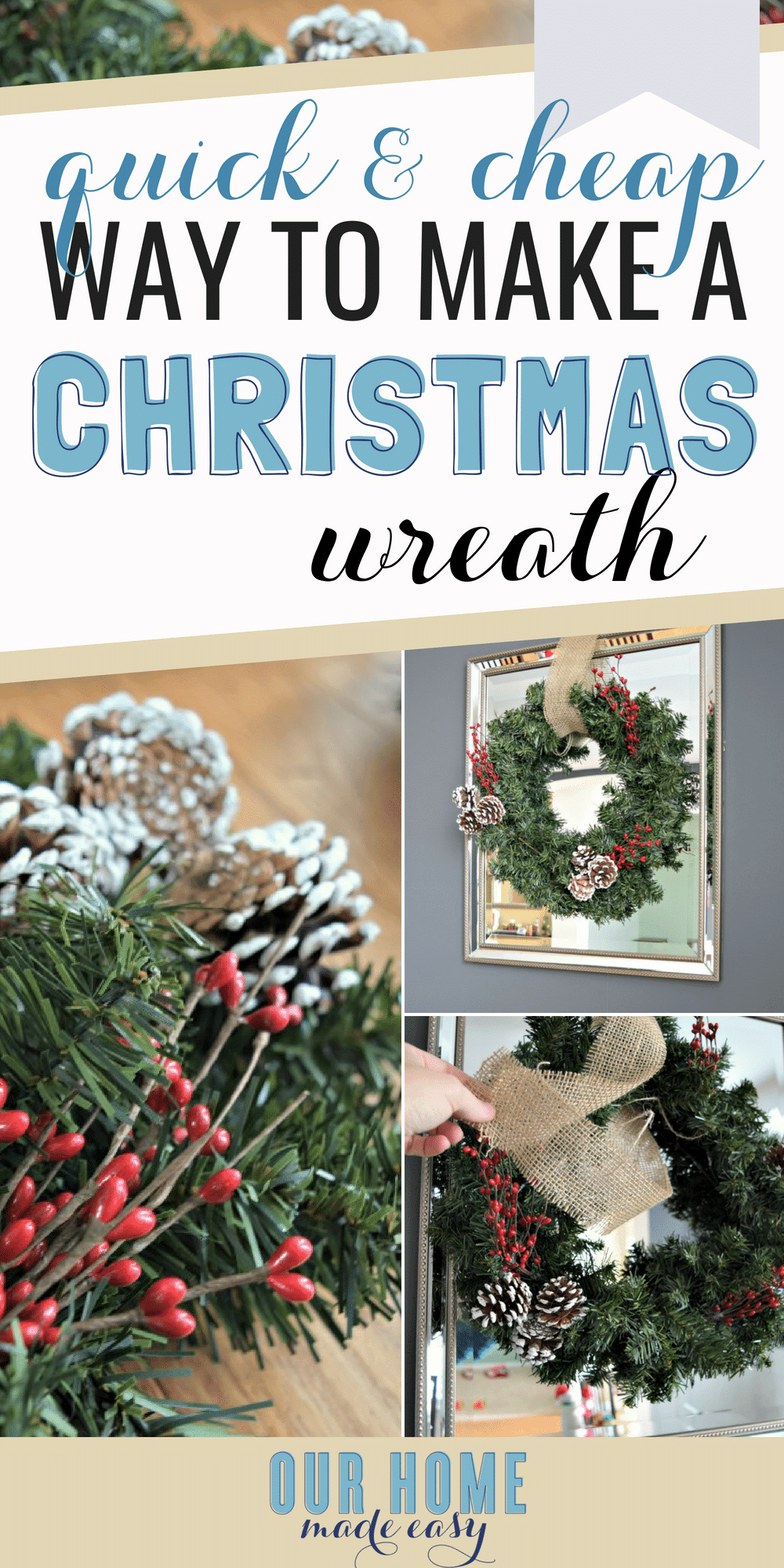 How to make a quick and easy Christmas wreath for just a few dollars!