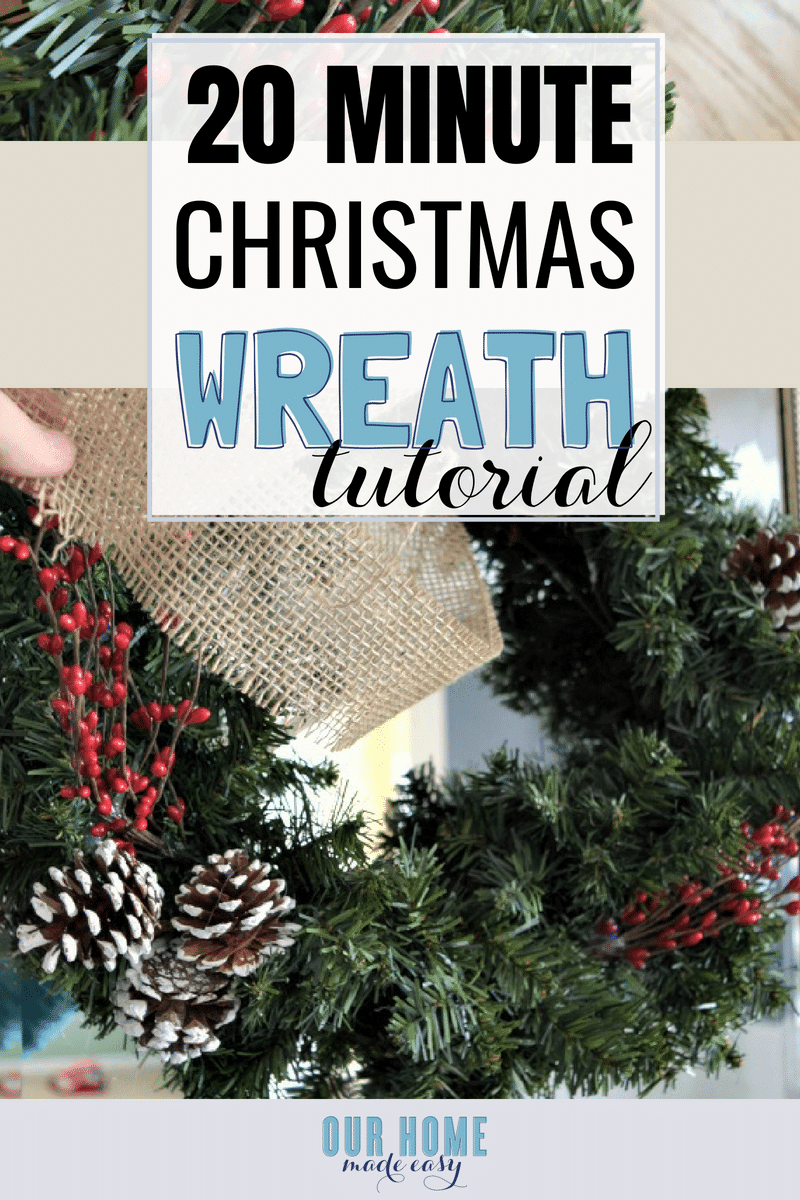 Quick and Easy Christmas Wreath tutorial! Make this DIY Christmas Wreath in less than 20 minutes.