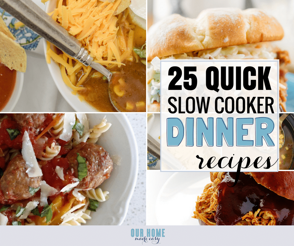 25 Easy Slow Cooker Recipes for Busy Families Our Home Made Easy