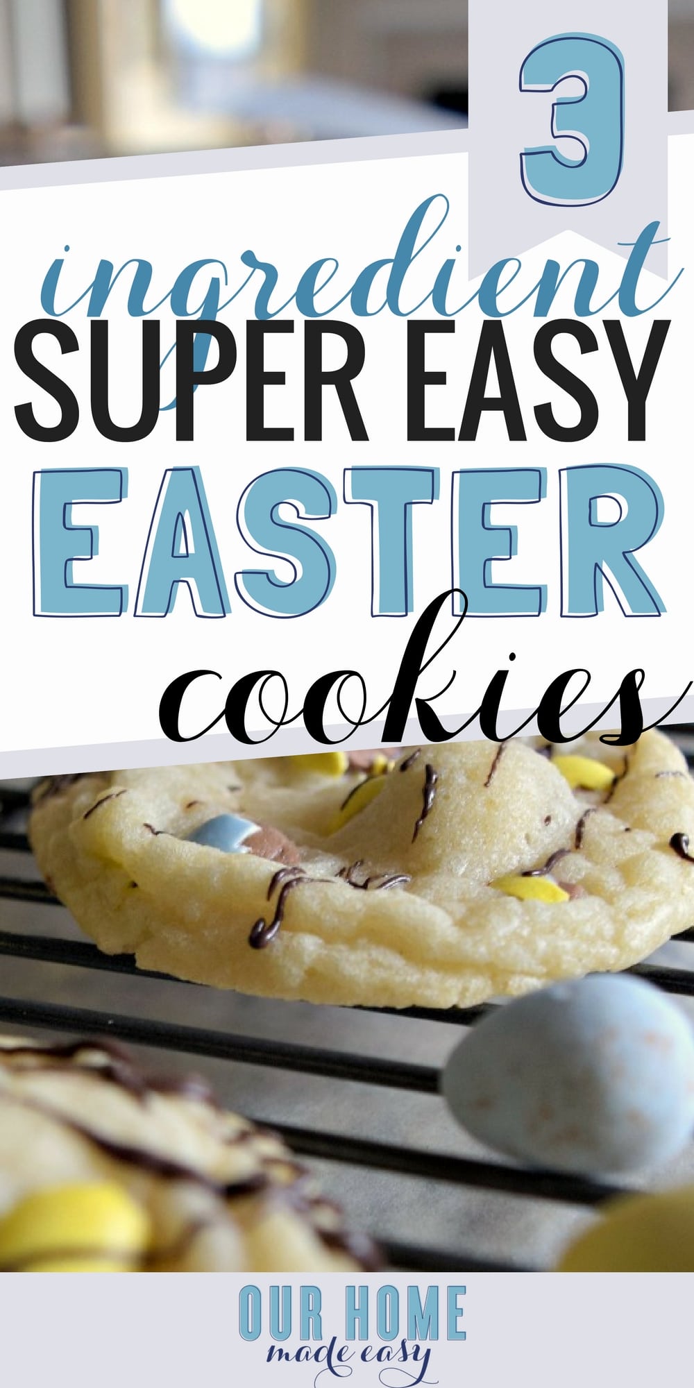 Make this easy Easter cookie recipe with only 3 ingredients! Busy mom win and you'll still get to make memories, but without the effort! Click for recipe!