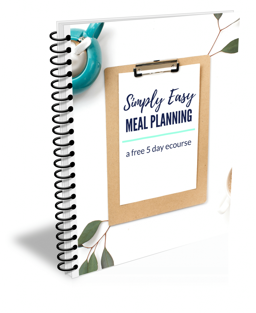 If you need to get better at meal planning, try our FREE Simply Easy Meal Planning 5-Day eCourse