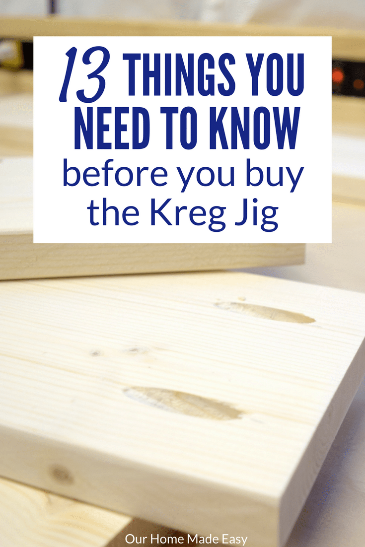 Have you been wanting to buy the Kreg Jig? Choosing to invest in tools is a risk. Before you buy, look at the 13 things you need to know before buying!