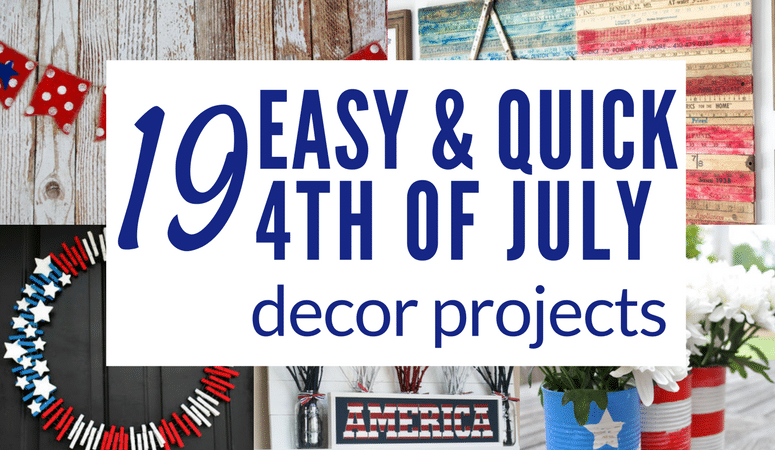 19 Easy & Quick 4th of July Decor Projects