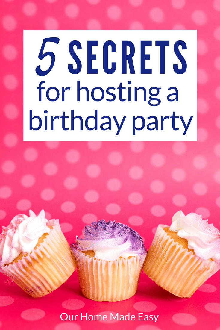How to host a birthday party: 5 secrets for successfully hosting a birthday party anywhere