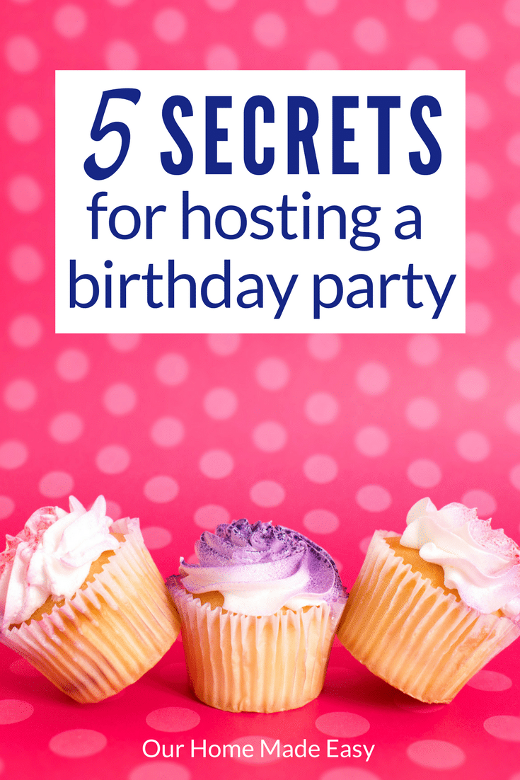 How To Host A Birthday Party Like A Pro Our Home Made Easy