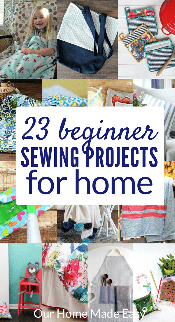 Here are 23 easy sewing projects that you can make as a beginner! Each is perfect for adding homemade love to your home. Click to see all 23 projects!