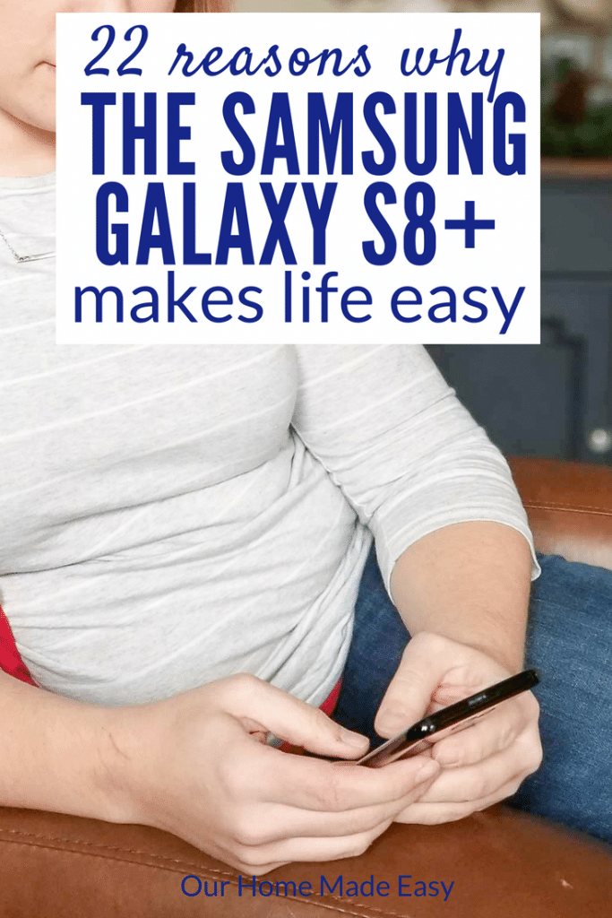 Every busy mom needs to make her life easier! Use the Samsung Galaxy S8+ Bixby to save you so much time! See all 22 reasons here!