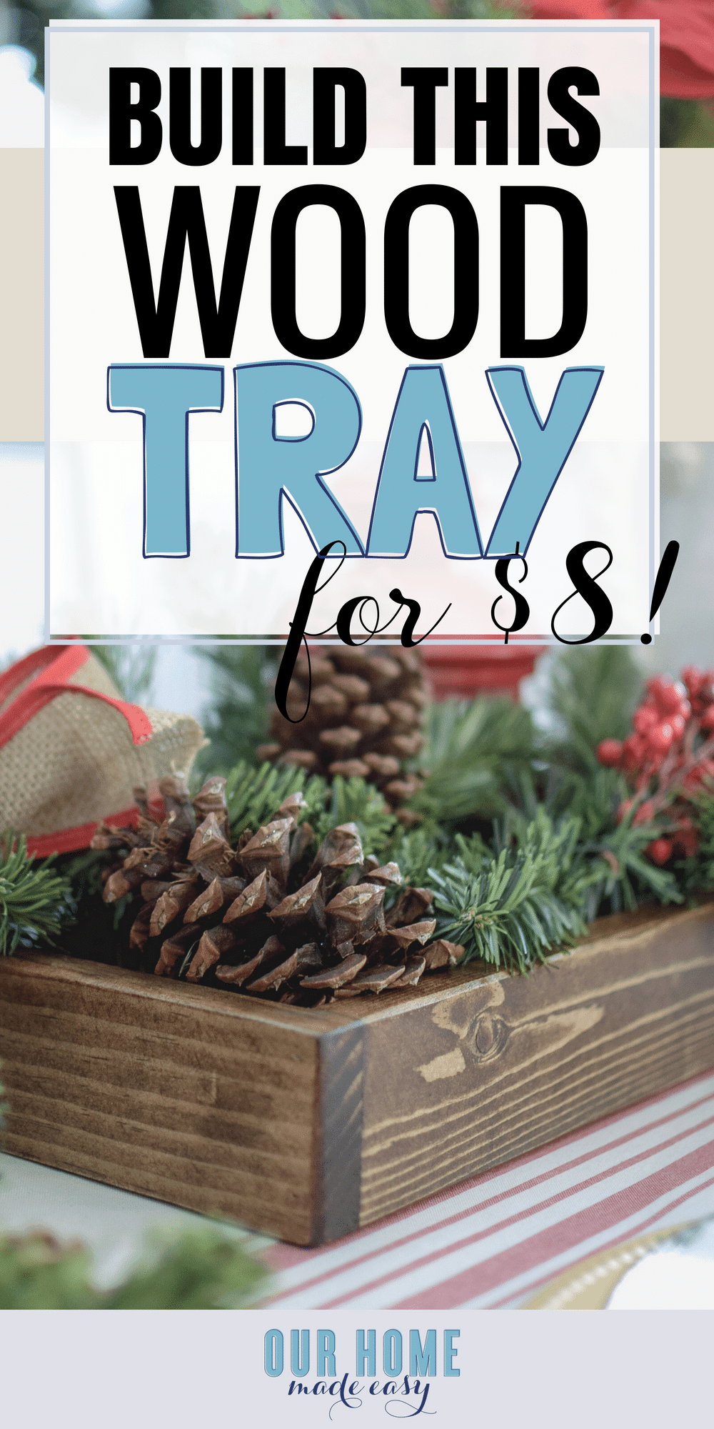 This is the quickest and easy wood tray to make yourself! Total cost is less than $8 and its perfect for beginners! Click to see how to make your own! #diy #woodtray #homedecor