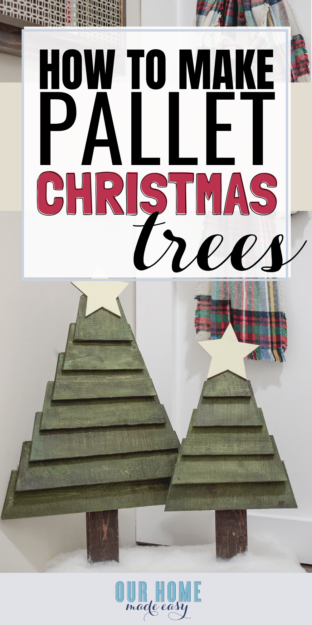 How to make pallet Christmas trees for your Christmas home decor.