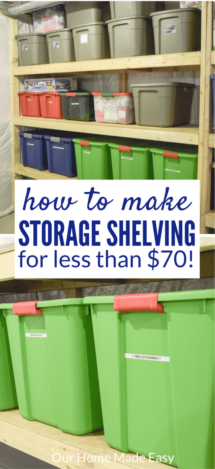 Easy DIY Storage Shelving for Less Than 70! • Our Home Made Easy