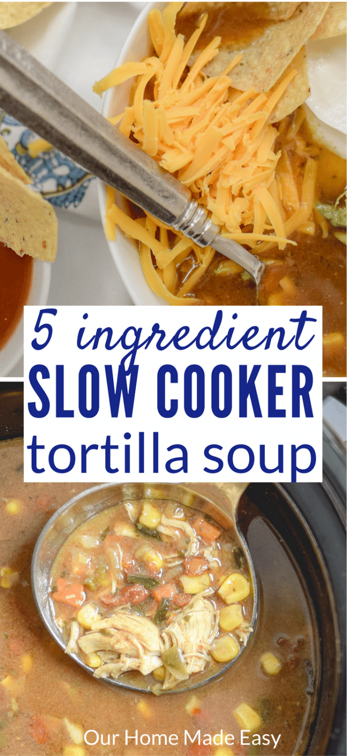 This 5 ingredient slow cooker tortilla soup recipe is perfect for weeknights! Add in the ingredients in the morning and arrive home to a yummy dinner! Click to see the recipe.
