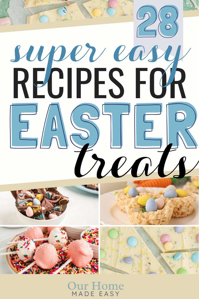 25 Recipes for Easy Easter Treats | Our Home Made Easy