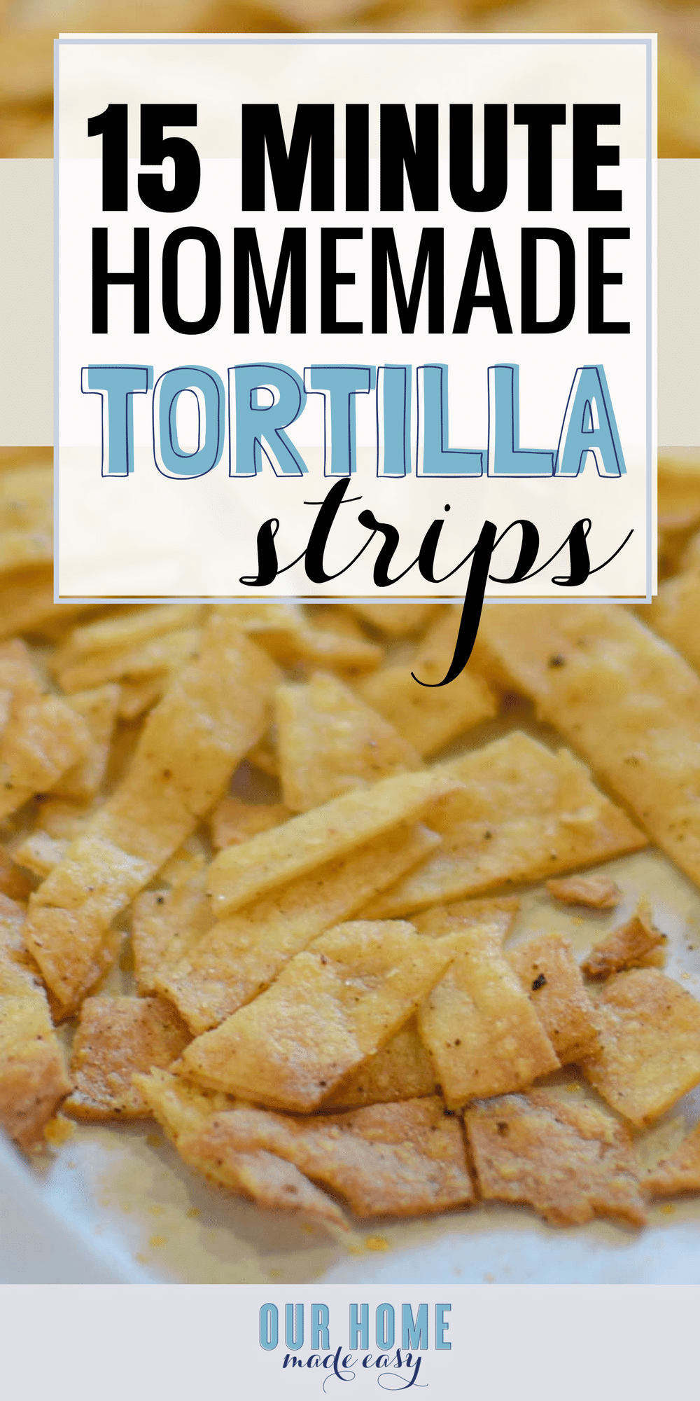 Make your own yummy baked tortilla strips in about 15 minutes! Not only do they taste AMAZING, but they are even healthier homemade! Get the recipe here! #tortilla #chips #mexicanfood
