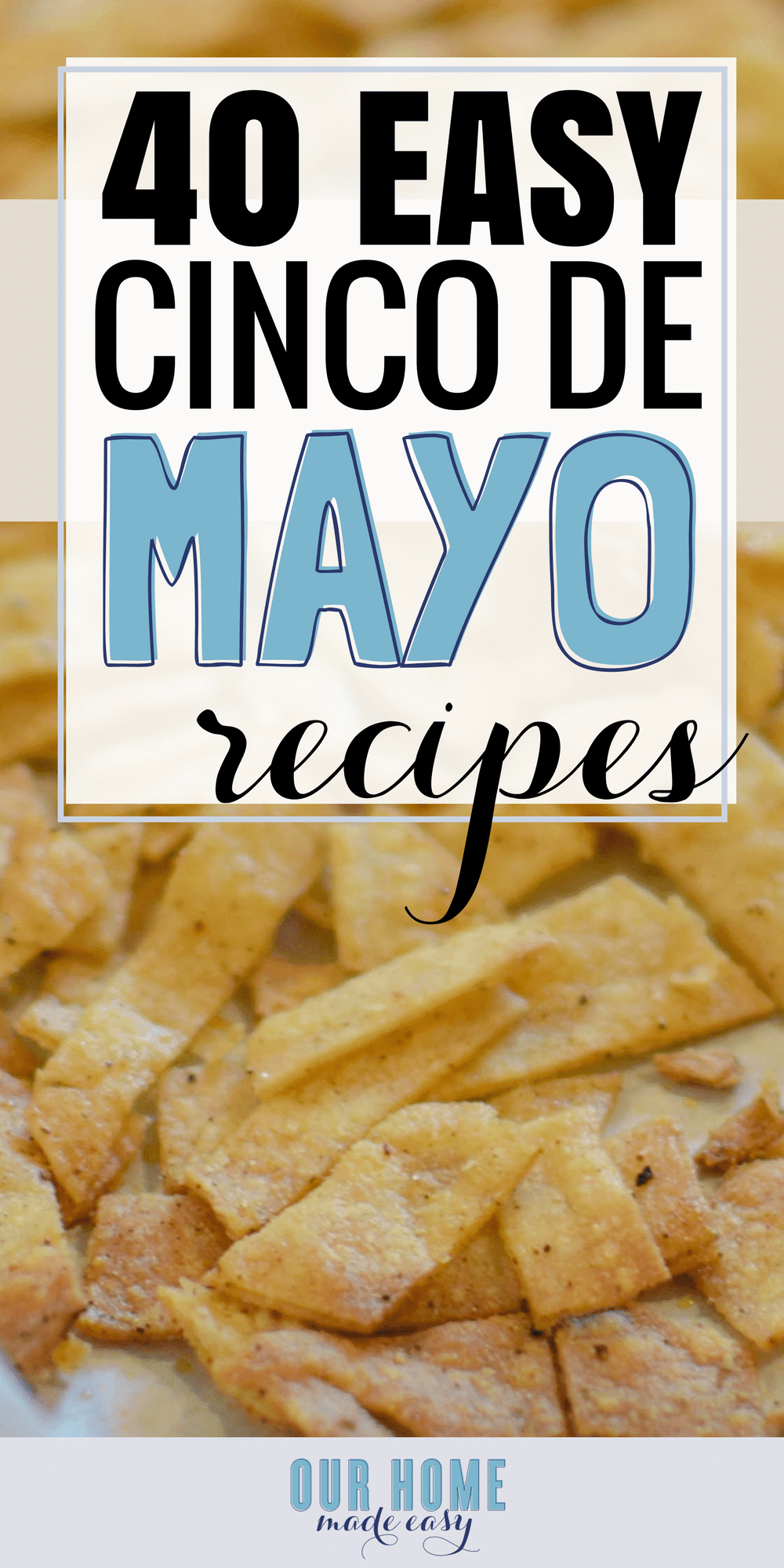 If you are looking for an excuse to celebrate Cinco de Mayo this year, I found more than 30 easy recipes for you to make! Click to see the easiest & tastiest recipes! 