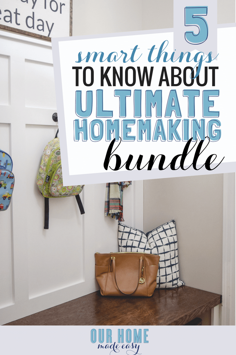 5 Start Things to Know About the Ultimate Homemaking Bundle: a collection of resources, eBooks, courses and more that make managing your home easy