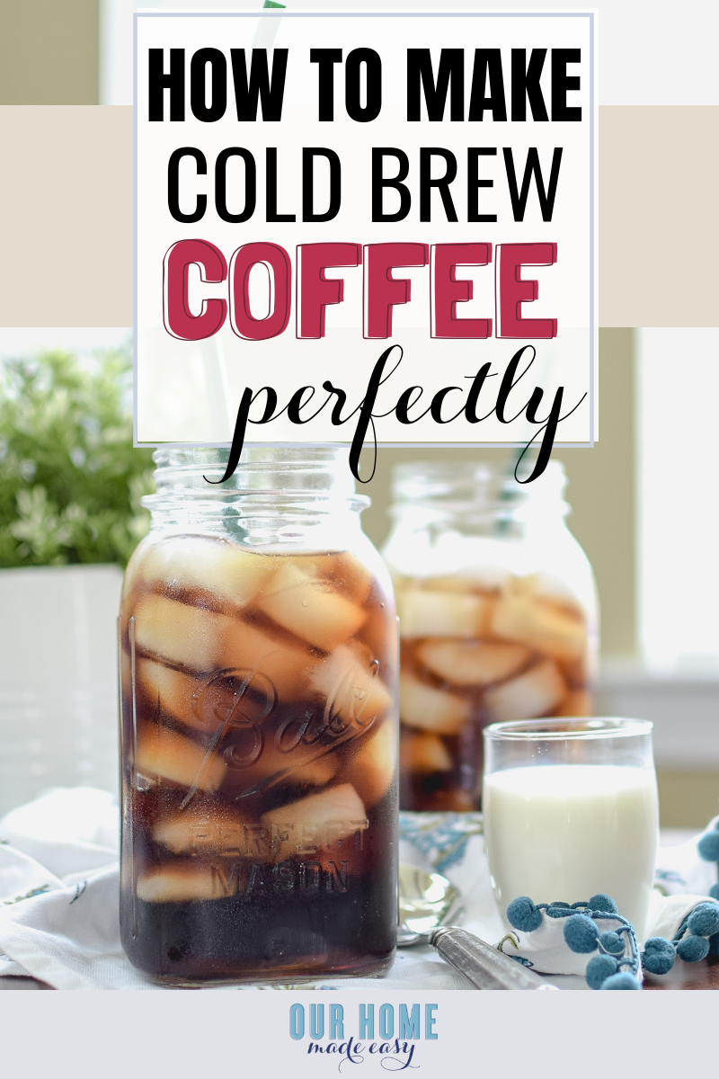 How to Make Homemade Cold Brew Coffee