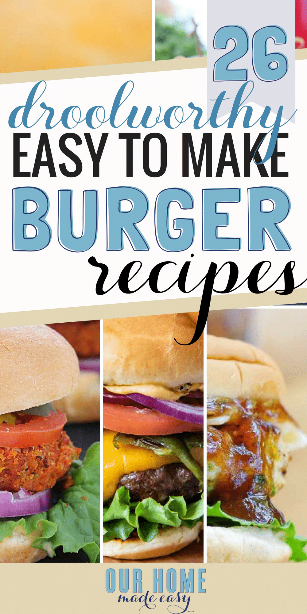Never make a boring burger again! These 26 easy burger recipes are perfect for grilling out and enjoying dinner again! Click to see all the recipes! #dinnerrecipes #burgers #grilling #cheeseburgers #hamburgers #veggieburgers