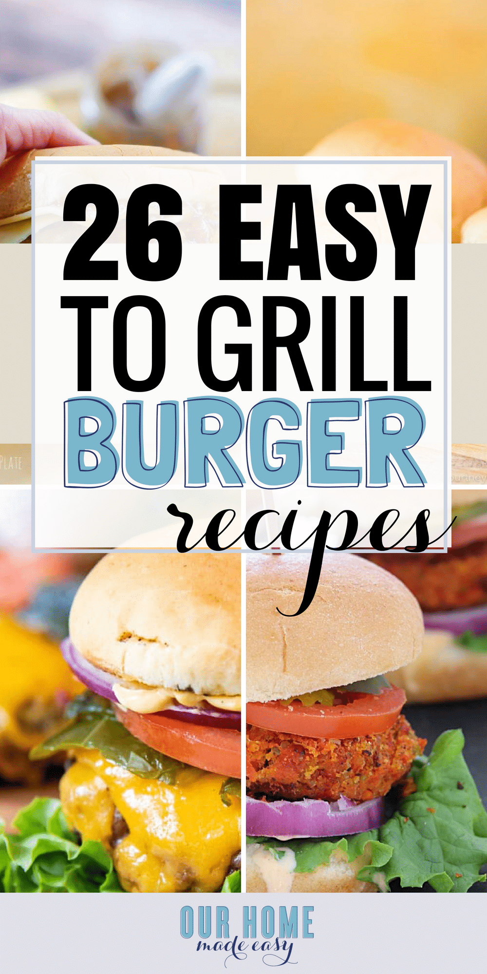 Never make a boring burger again! These 26 easy burger recipes are perfect for grilling out and enjoying dinner again!