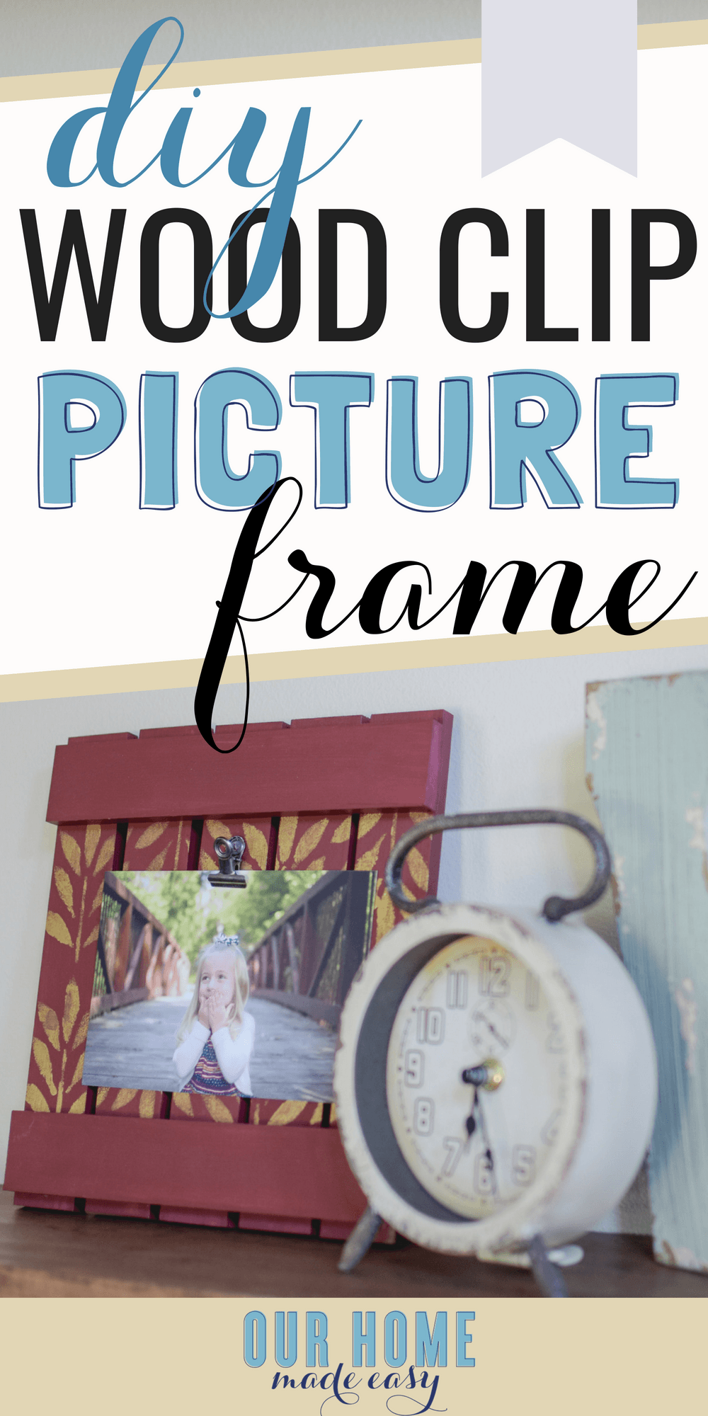 DIY Wood Clip Picture Frame Tutorial