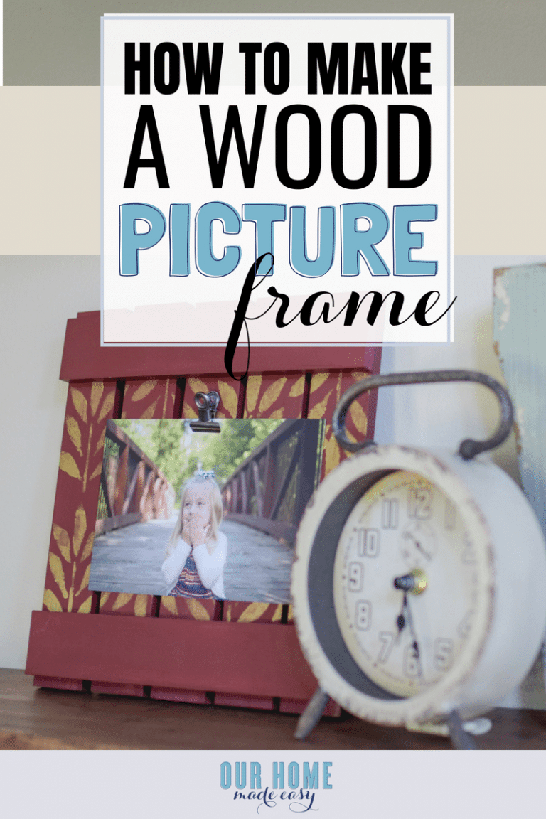 DIY Wood Picture Frame Our Home Made Easy