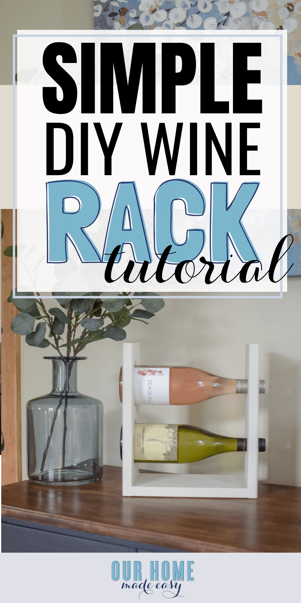 A simple DIY wine rack tutorial makes a holder for two bottles of wine that perfectly sits on a table top