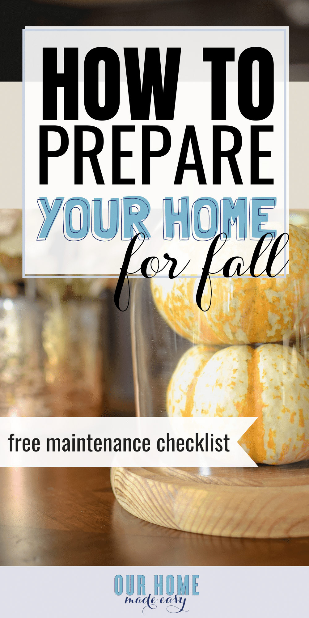 Get your home ready for fall in no time! Download the fall maintenance checklist! #home #fall #printable #DIY