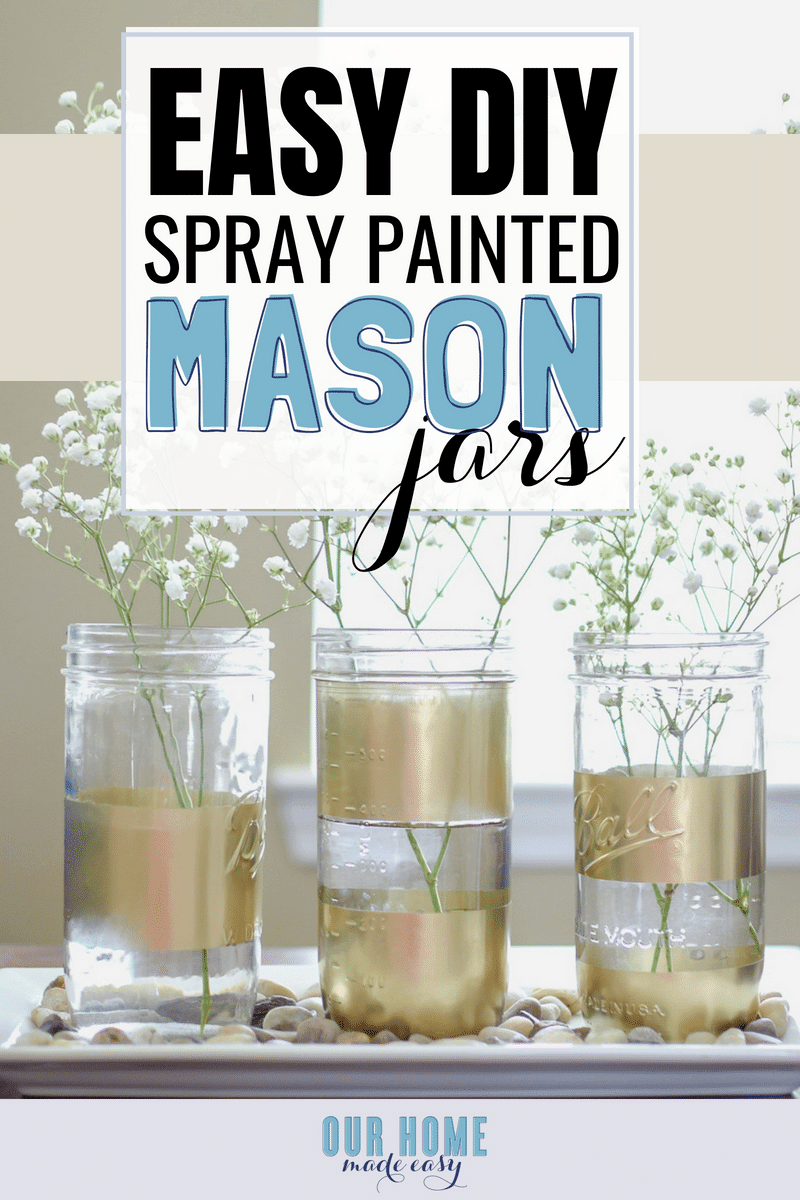 Super Easy Spray Painted Mason Jars