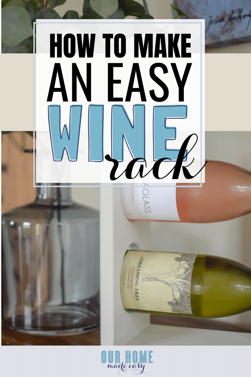 Follow this tutorial to make an easy DIY wine rack that perfectly fits on any table top