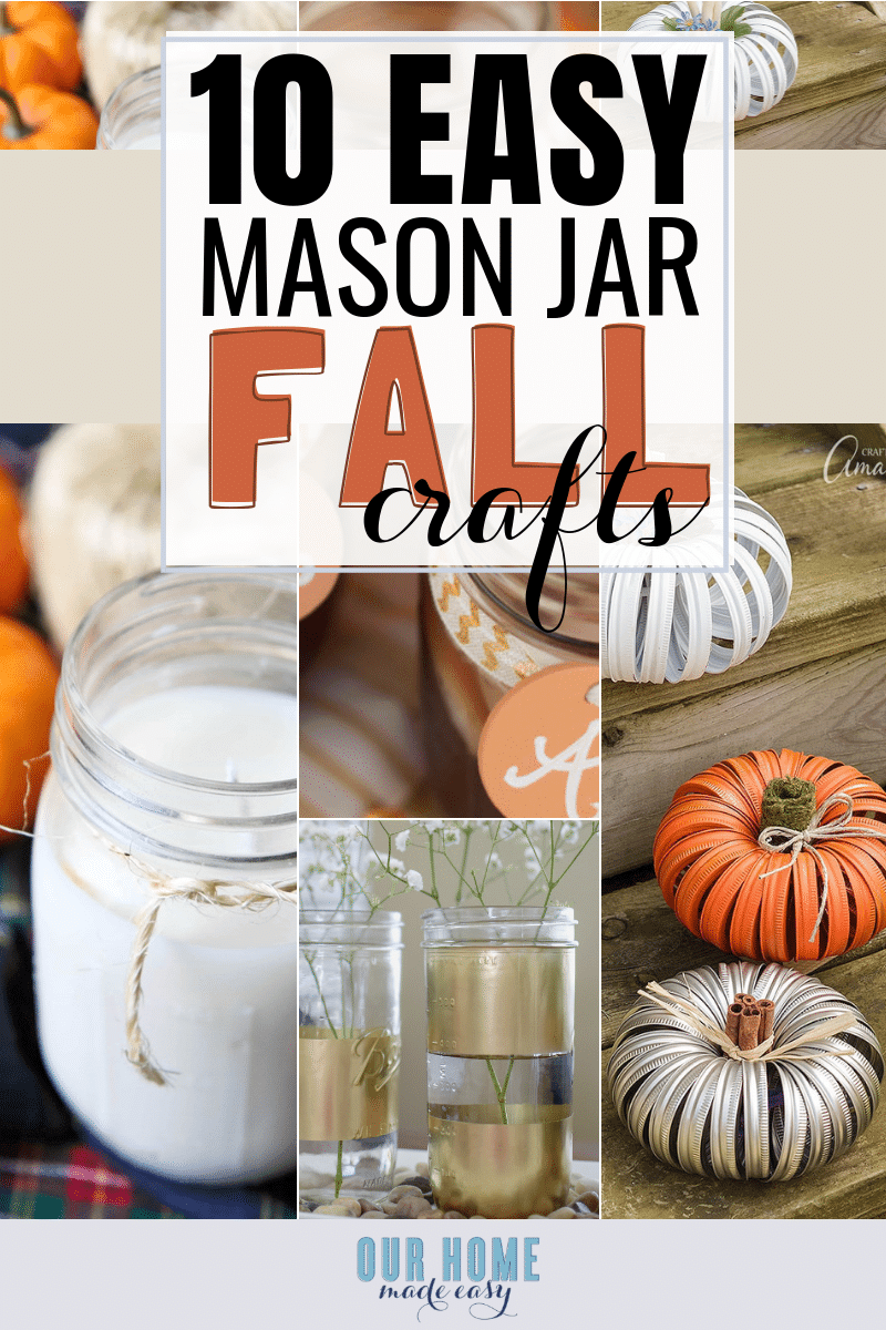 Quick & Easy Mason Jar Crafts for Fall! #fallhome #home #masonjars #crafts