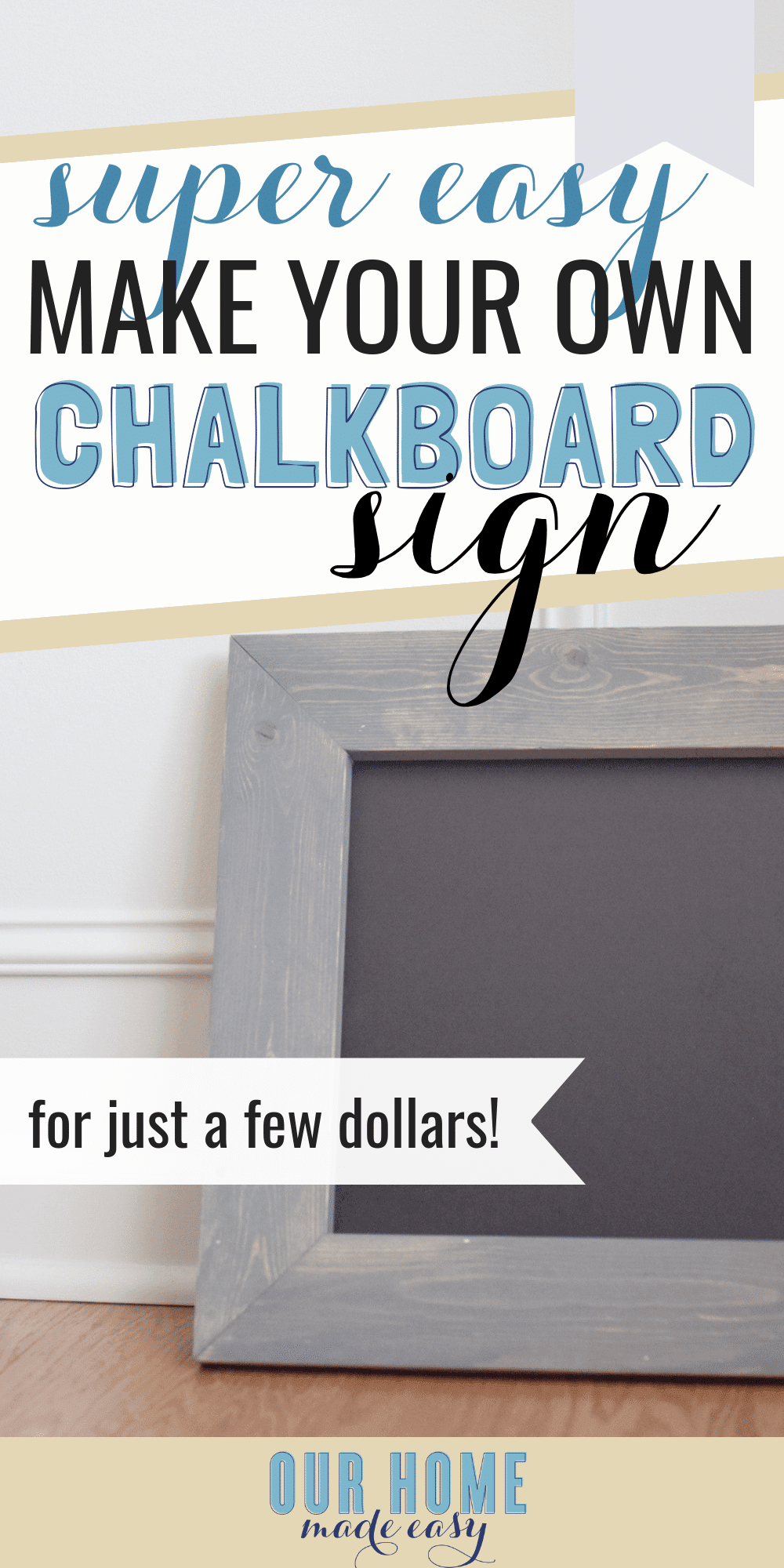 Make this easy DIY Chalkboard sign for less than $10! Customize the size and stain to coordinate with your home's decor. Click for step by step directions! #chalkboard #farmhouse #signs #chalk
