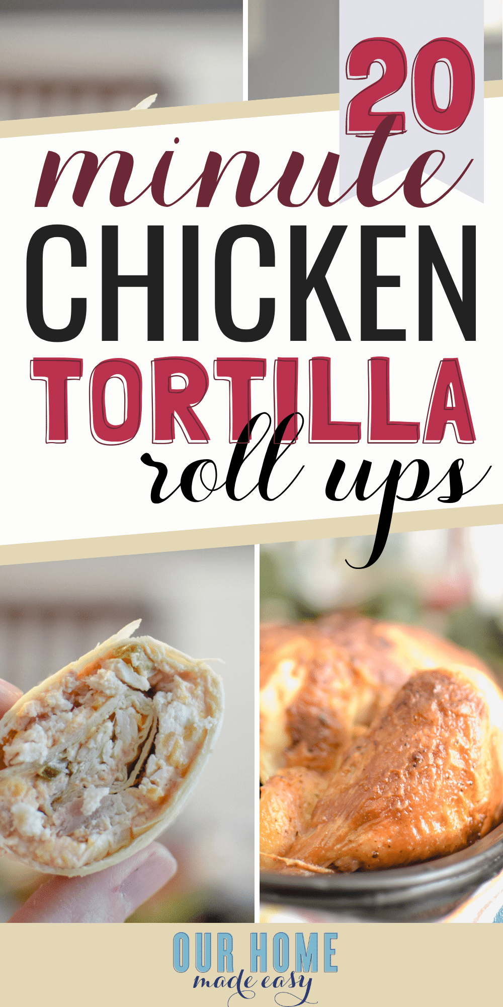 These super quick & easy chicken tortilla pinwheel roll ups are the dinner you need when you don't want to cook! No baking and ready in just a few minutes! #dinner #chicken #ourhomemadeeasy