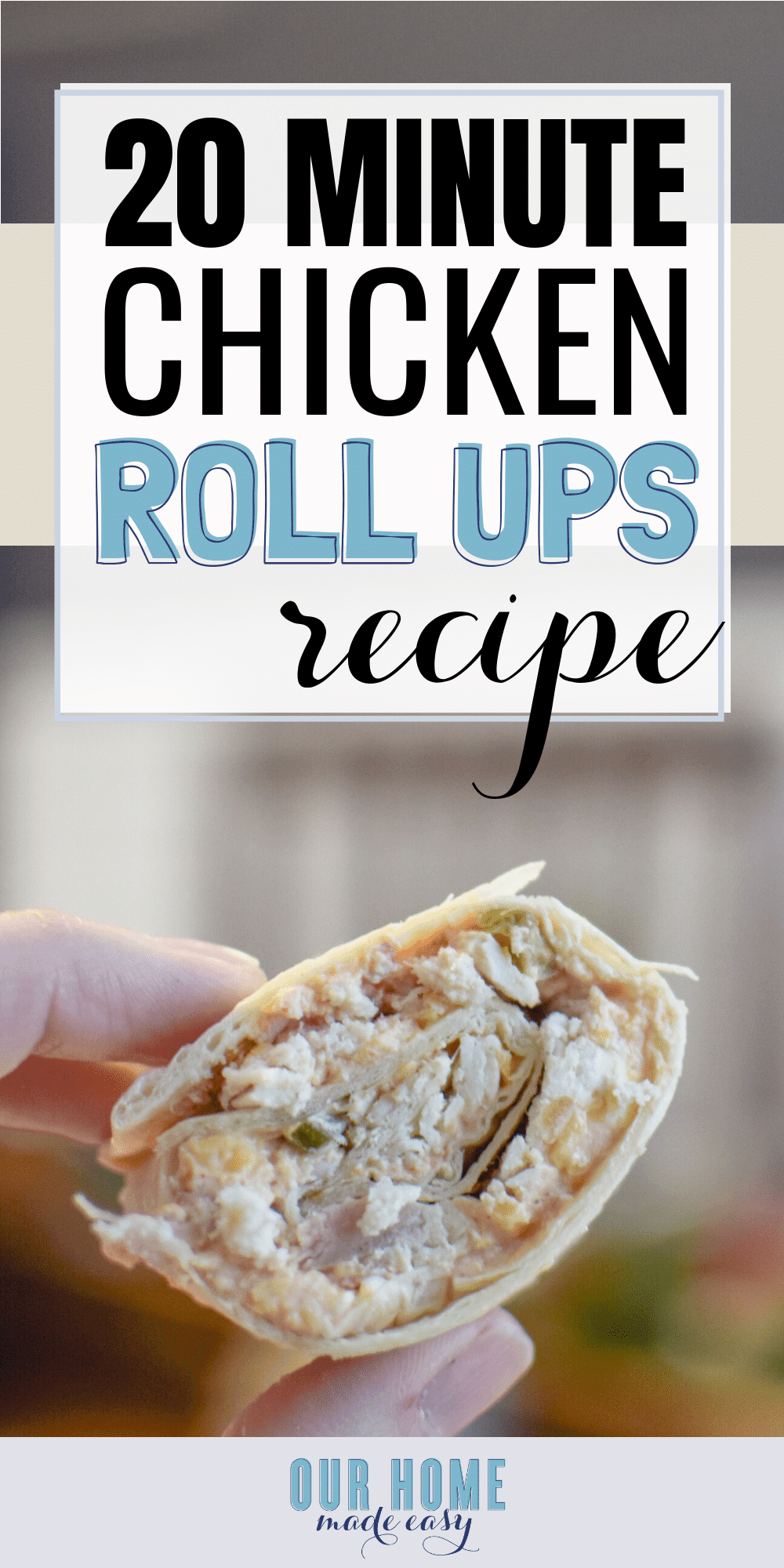 Make these quick and easy chicken tortilla roll ups in just 20 minutes! They're perfect for a quick snack, light lunch, or dinner on a busy weeknight