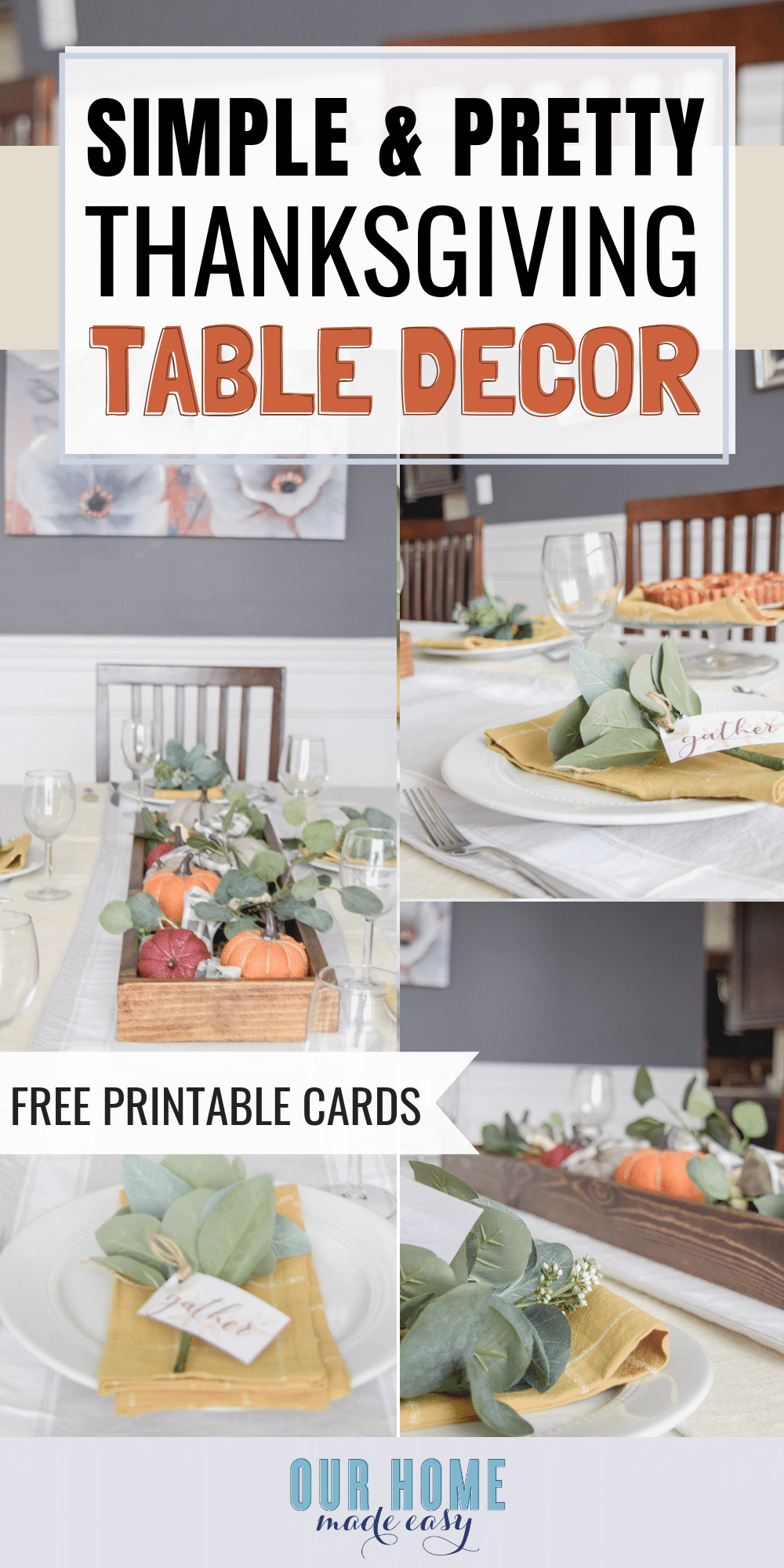 Make your Thanksgiving Table Decorations an easy DIY this year! Avoid spending too much money by using what you have on-hand and printing off a free 'Gather' tag.  #thanksgiving #tablesettings #homedecor #ourhomemadeeasy
