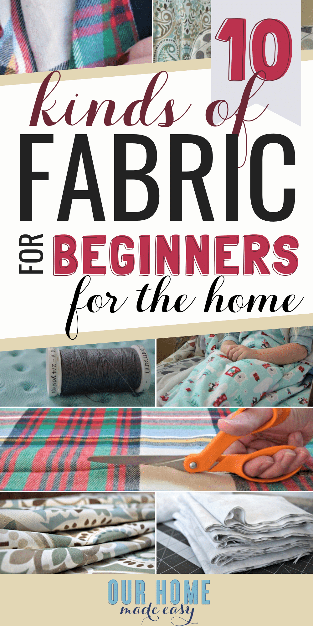 10 Kinds of Fabric for Beginners: the beginners fabric guide has all you need to know about fabric for your DIY projects