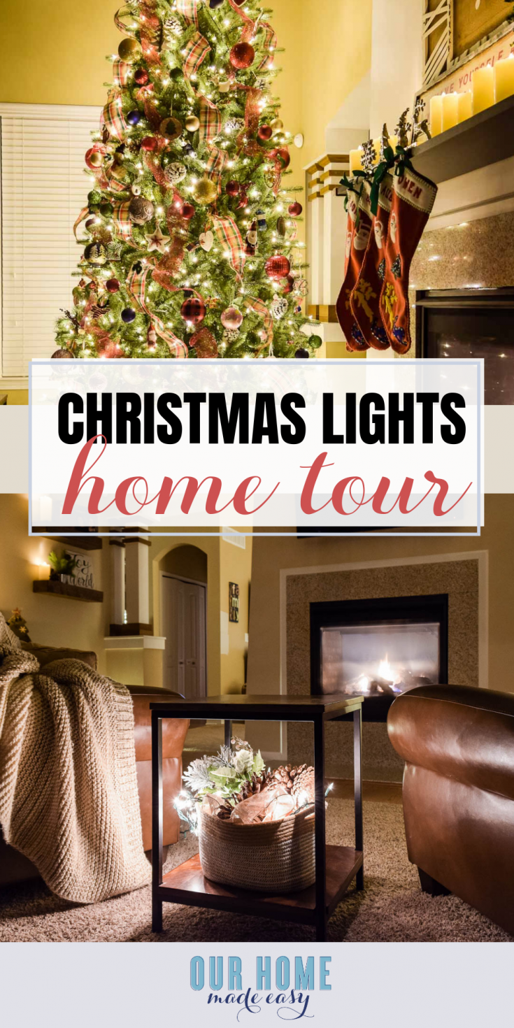 The Christmas Lights Home Tour Series - Our Home Made Easy