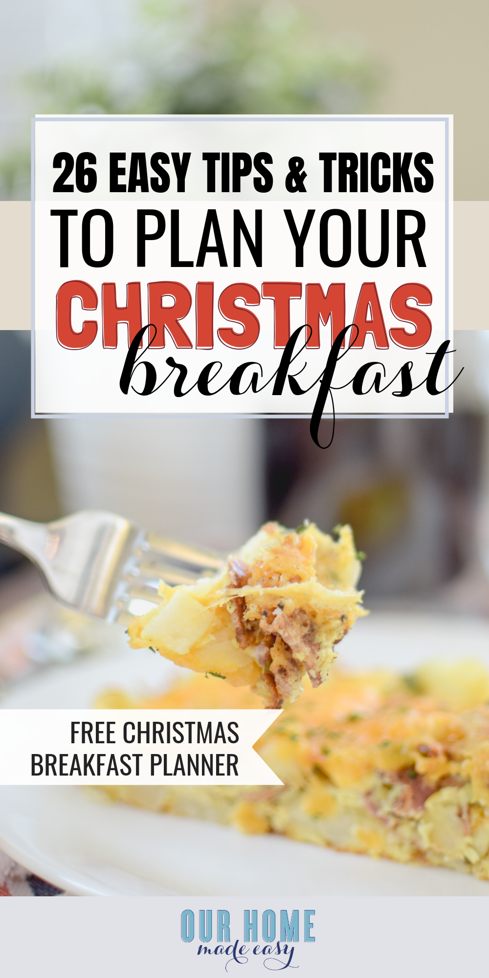 Here is everything you need to know on how to plan Christmas breakfast. Keep it simple & no-fuss! Includes free Christmas breakfast planner! #christmas #breakfast #ourhomemadeeasy