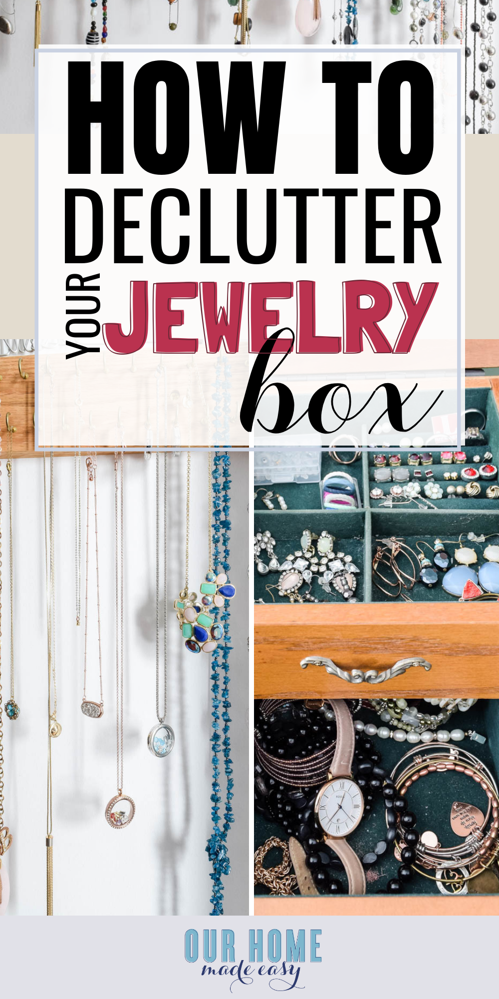 DIY Ideas on How to Organize Your Jewelry for good! Declutter and organize your jewelry so that you can quickly find what you need in the mornings! #organization #homedecor #organize #ourhomemadeeasy