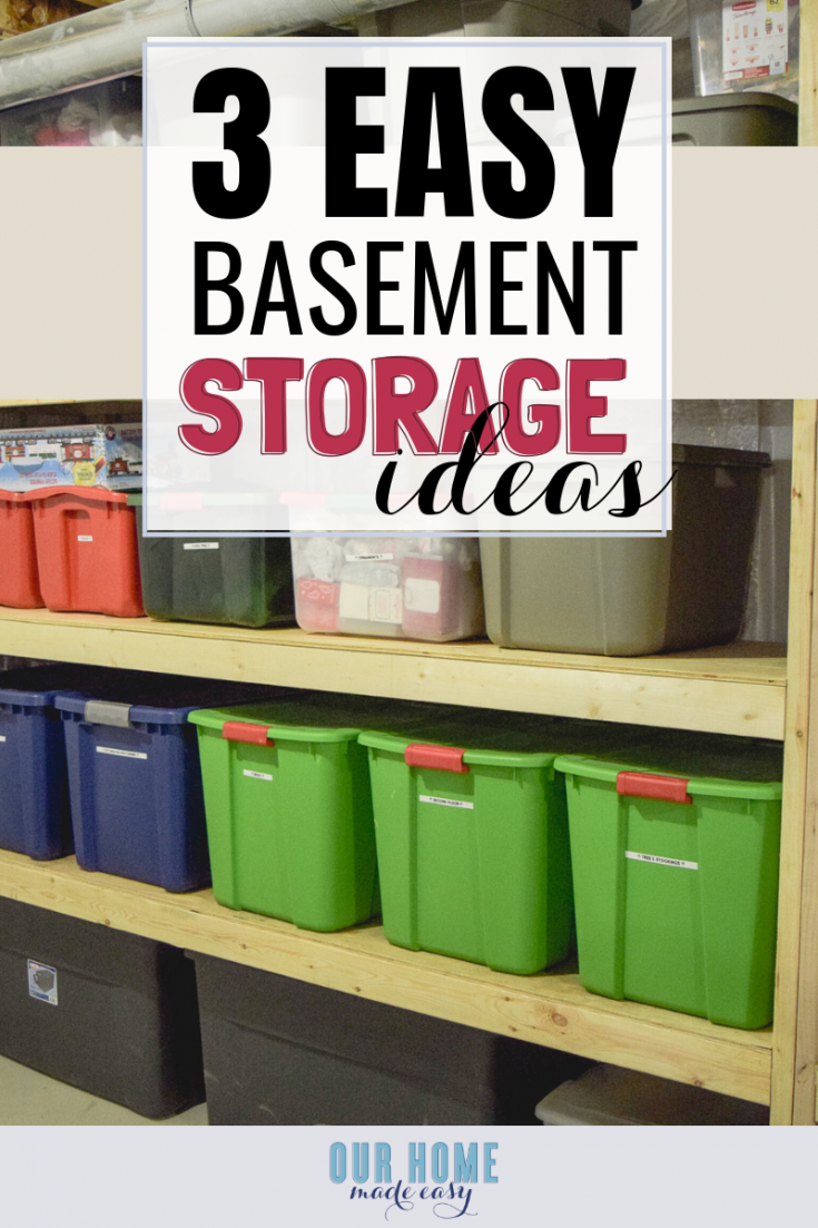 3 Easy Basement Storage Ideas Our Home Made Easy
