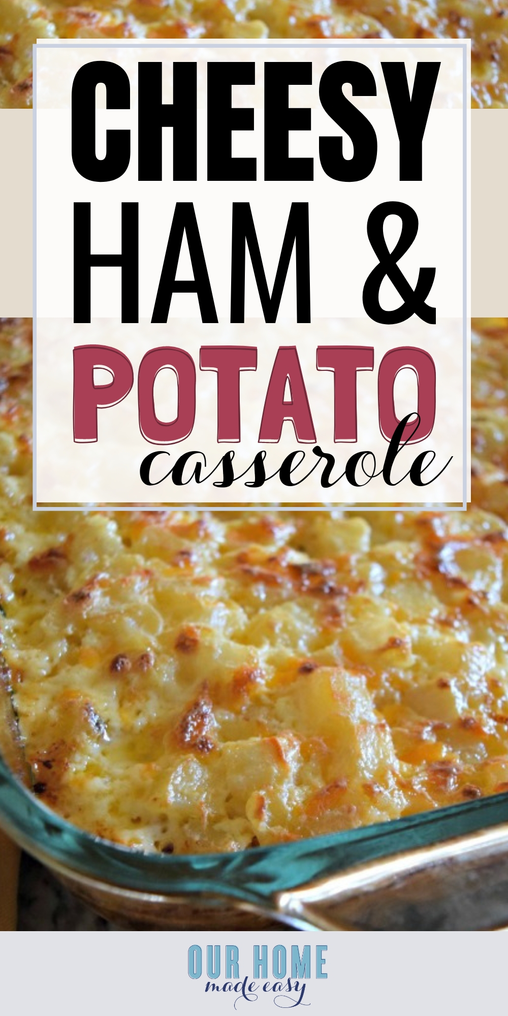 An easy recipe for cheesy potato casserole! It's perfect for making for parties and using leftover ham from holidays. Click to see the recipe!