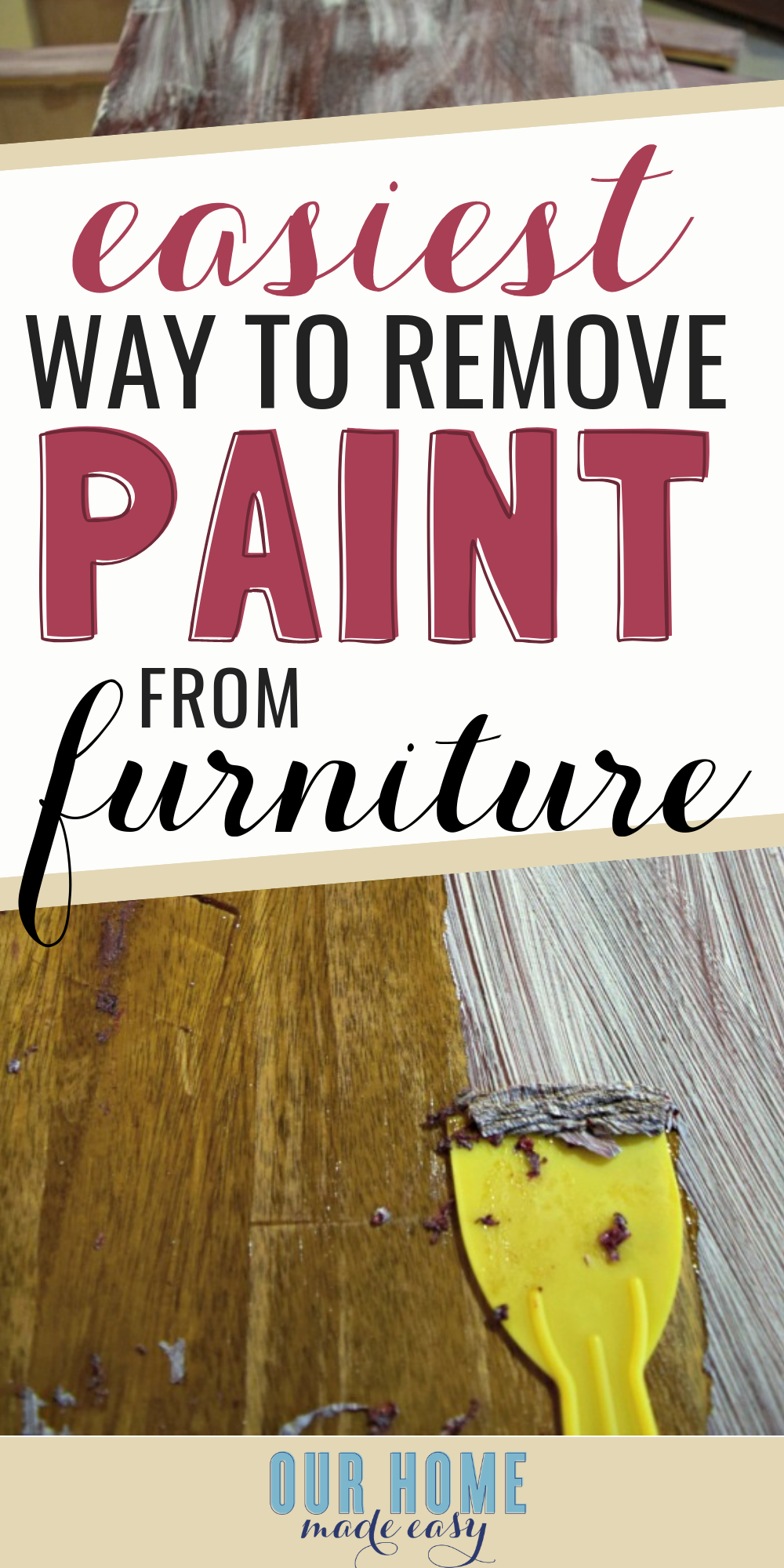 Here is how to easily remove paint from wood furniture! Choose this method to remove paint from old furniture #ourhomemadeeasy #homedecor #paint