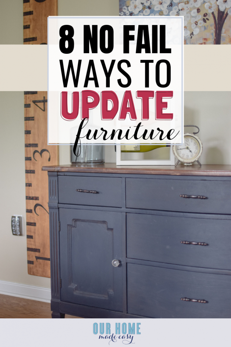 How to Redo Furniture Easy DIY Ideas to Update Furniture Our Home